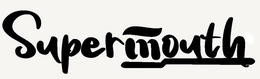 SUPERMOUTH trademark