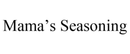 MAMA'S SEASONING trademark