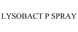 LYSOBACT P SPRAY trademark