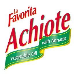 LA FAVORITA ACHIOTE VEGETABLE OIL WITH ANNATTO trademark