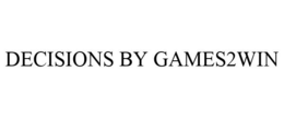 DECISIONS BY GAMES2WIN trademark