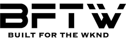 BFTW BUILT FOR THE WKND trademark