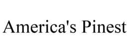 AMERICA'S PINEST trademark