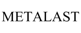 METALAST trademark