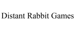 DISTANT RABBIT GAMES trademark