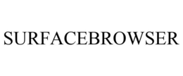 SURFACEBROWSER trademark