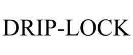 DRIP-LOCK trademark