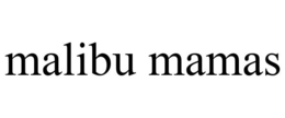 MALIBU MAMAS trademark