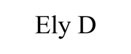 ELY D trademark