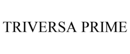 TRIVERSA PRIME trademark