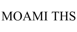 MOAMI THS trademark