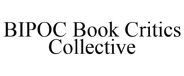 BIPOC BOOK CRITICS COLLECTIVE trademark