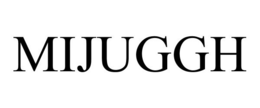 MIJUGGH trademark