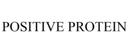 POSITIVE PROTEIN trademark