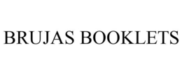 BRUJAS BOOKLETS trademark