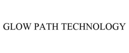 GLOW PATH TECHNOLOGY trademark