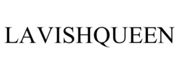 LAVISHQUEEN trademark