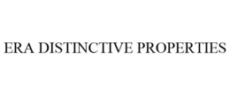 ERA DISTINCTIVE PROPERTIES trademark