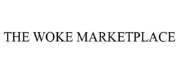 THE WOKE MARKETPLACE trademark