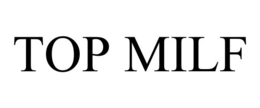 TOP MILF trademark