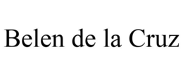 BELEN DE LA CRUZ trademark