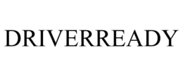 DRIVERREADY trademark