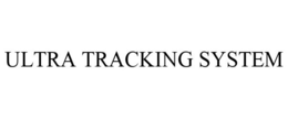 ULTRA TRACKING SYSTEM trademark