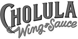 CHOLULA WING SAUCE trademark