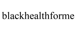 BLACKHEALTHFORME trademark