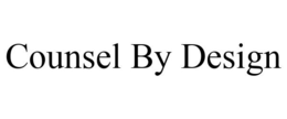 COUNSEL BY DESIGN trademark