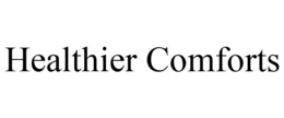 HEALTHIER COMFORTS trademark