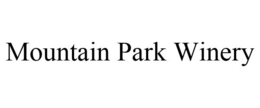 MOUNTAIN PARK WINERY trademark