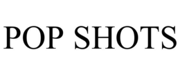 POP SHOTS trademark