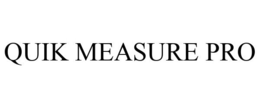 QUIK MEASURE PRO trademark