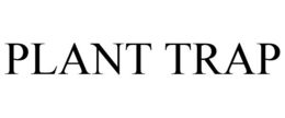 PLANT TRAP trademark