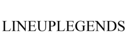 LINEUPLEGENDS trademark