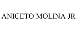ANICETO MOLINA JR trademark