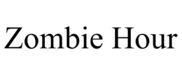 ZOMBIE HOUR trademark