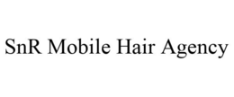 SNR MOBILE HAIR AGENCY trademark