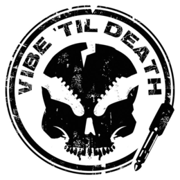 VIBE 'TIL DEATH trademark
