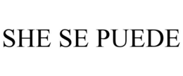 SHE SE PUEDE trademark