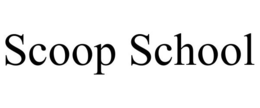 SCOOP SCHOOL trademark