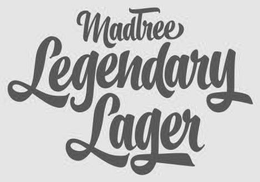 MADTREE LEGENDARY LAGER trademark