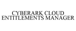 CYBERARK CLOUD ENTITLEMENTS MANAGER trademark