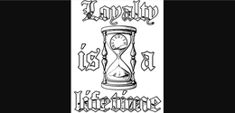 LOYALTY IS A LIFETIME trademark