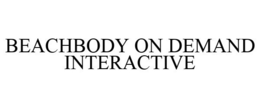 BEACHBODY ON DEMAND INTERACTIVE trademark