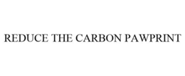 REDUCE THE CARBON PAWPRINT trademark