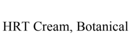 HRT CREAM, BOTANICAL trademark