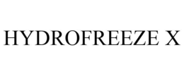 HYDROFREEZE X trademark