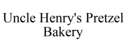 UNCLE HENRY'S PRETZEL BAKERY trademark